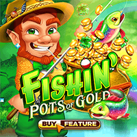 Fishin' Pots of Gold